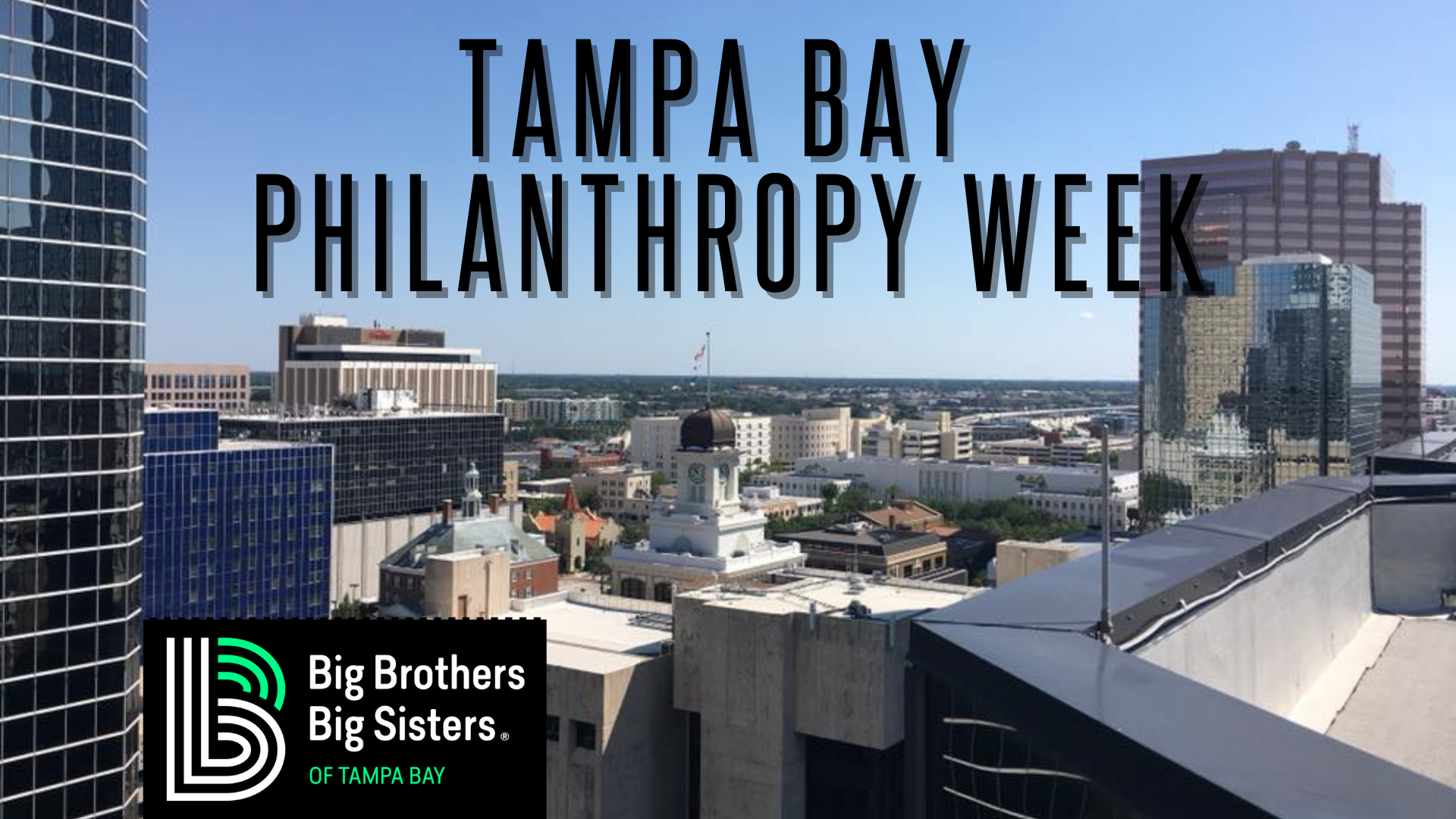 Philanthropy Week Tampa Bay - Big Brothers Big Sisters of Tampa Bay